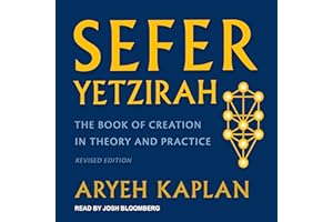 Sefer Yetzirah: The Book of Creation in Theory and Practice, Revised Edition