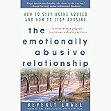 The Emotionally Abusive Relationship: How to Stop
