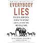 Everybody Lies: Big Data, New Data, and What the Internet Can Tell Us About Who We Really Are