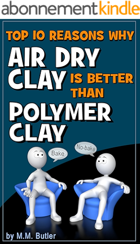 Download Top 10 Reasons Why AIr Dry Clay is Better Than Polymer Clay: Why you should give no-bake clay a try! (English Edition) PDF