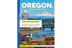 OREGON TRAVEL & HISTORY GUIDE 2027 (FULL COLOR): Discover Oregon’s scenic spots, and local dining secrets while uncovering Or