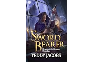 Sword Bearer: Return of the Dragons Book 1
