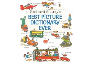 Richard Scarry's Best Picture Dictionary Ever