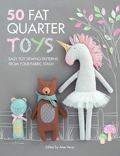 Download 50 Fat Quarter Toys: Easy Toy Sewing Patterns from Your Fabric Stash PDF