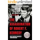 The Assassination of Robert F. Kennedy: Crime Conspiracy & Cover-Up: A new investigation