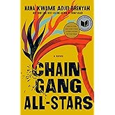 Chain Gang All Stars: A Novel