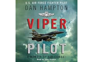 Viper Pilot: The Autobiography of One of America's Most Decorated Combat Pilots