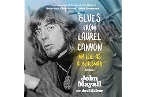 Blues from Laurel Canyon: My Life as a Bluesman