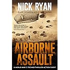 Airborne Assault: A World War 3 Techno-Thriller Action Event (Nick Ryan's World War 3 Military Fiction Technothrillers)