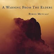 A Warning From the Elders