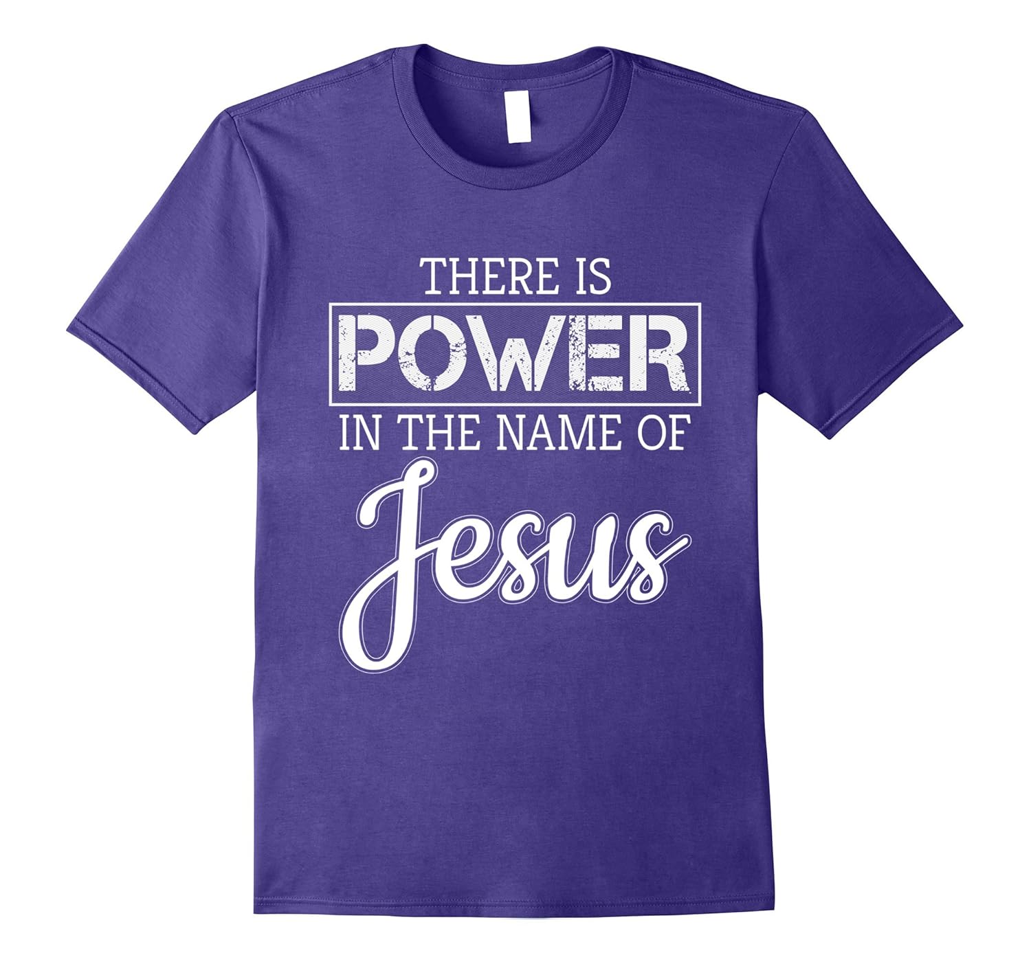 There Is Power In The Name Of Jesus - Christian Gift T-Shirt-Rose