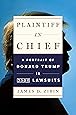 Plaintiff in Chief: A Portrait of Donald Trump in 3,500 Lawsuits