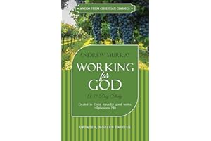 Working for God (Updated, Annotated): A 31-Day Study