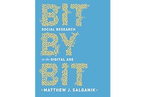 Bit by Bit: Social Research in the Digital Age