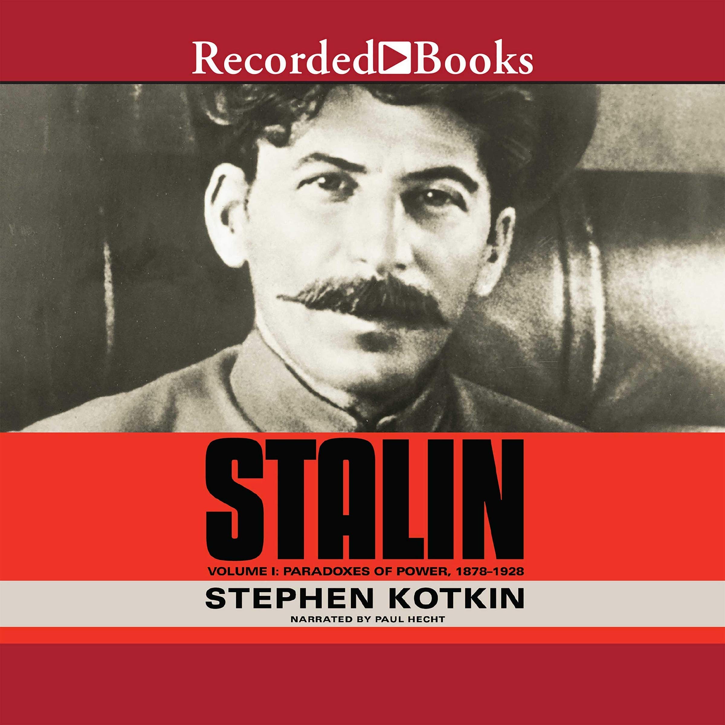 Stalin, Volume I: Paradoxes of Power, 1878-1928 Image