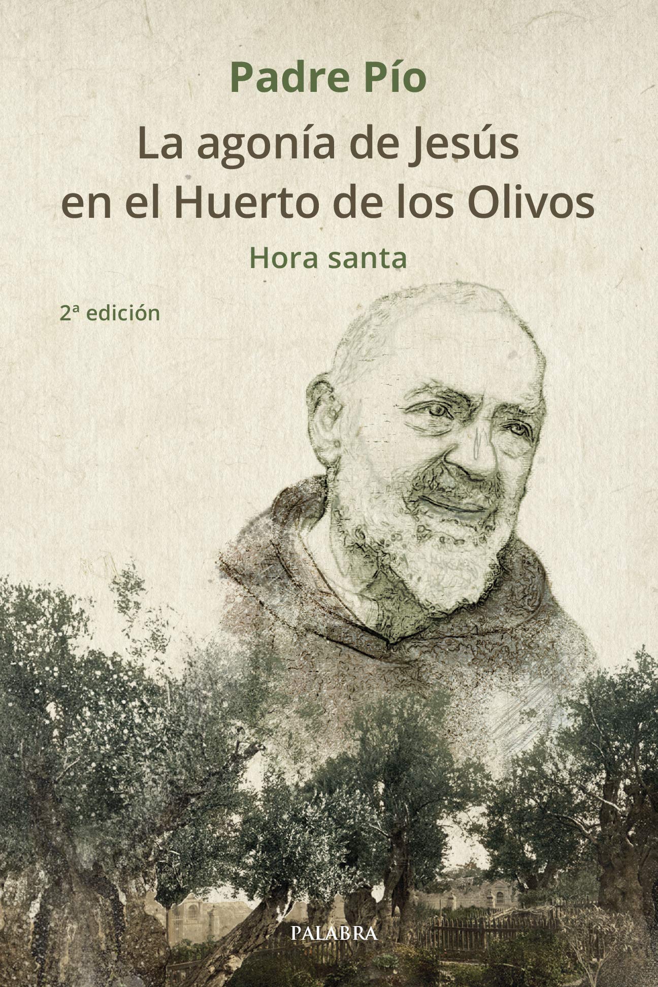 Agonia De Jesus En El Huerto De Los Oliv: Hora santa: 884 (dBolsillo nº 884)