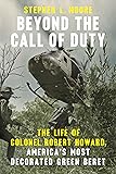 Beyond the Call of Duty: The Life of Colonel Robert