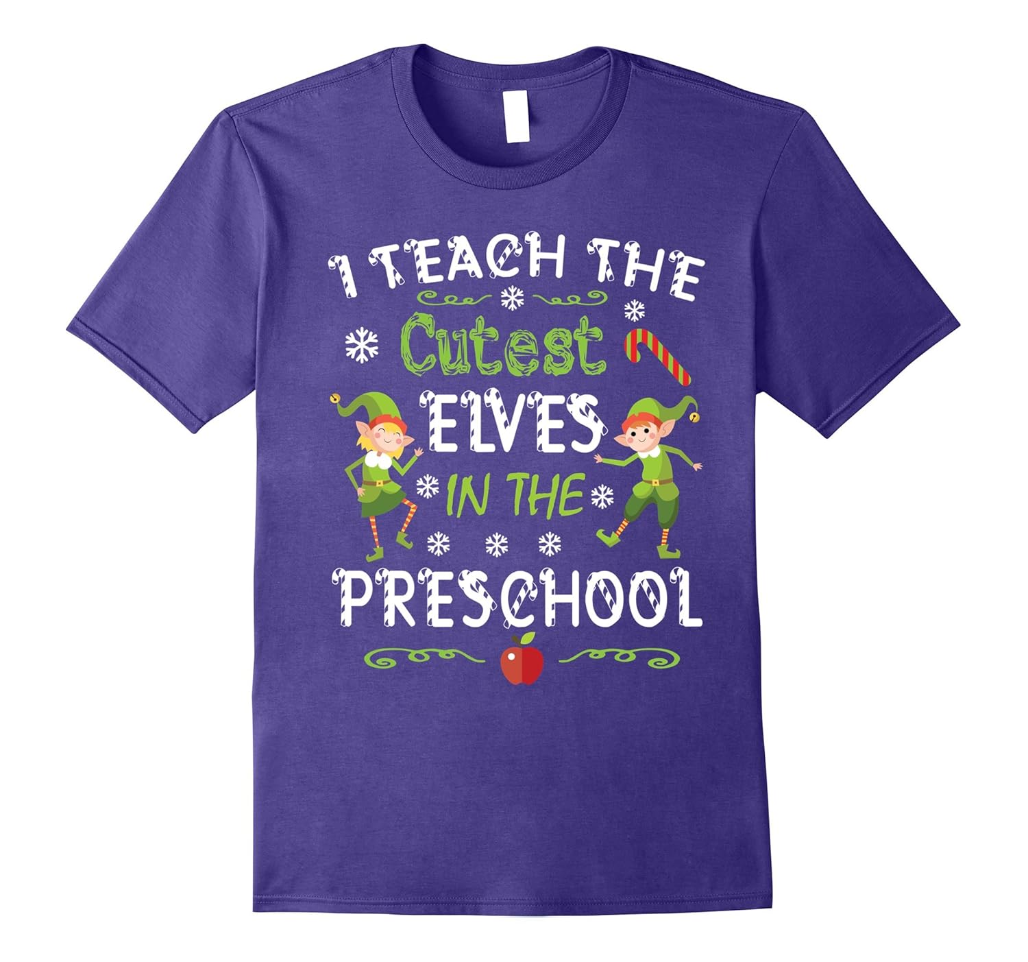 I Teach The Cutest Lil Elves In Preschool T-Shirt Xmas 2-ANZ