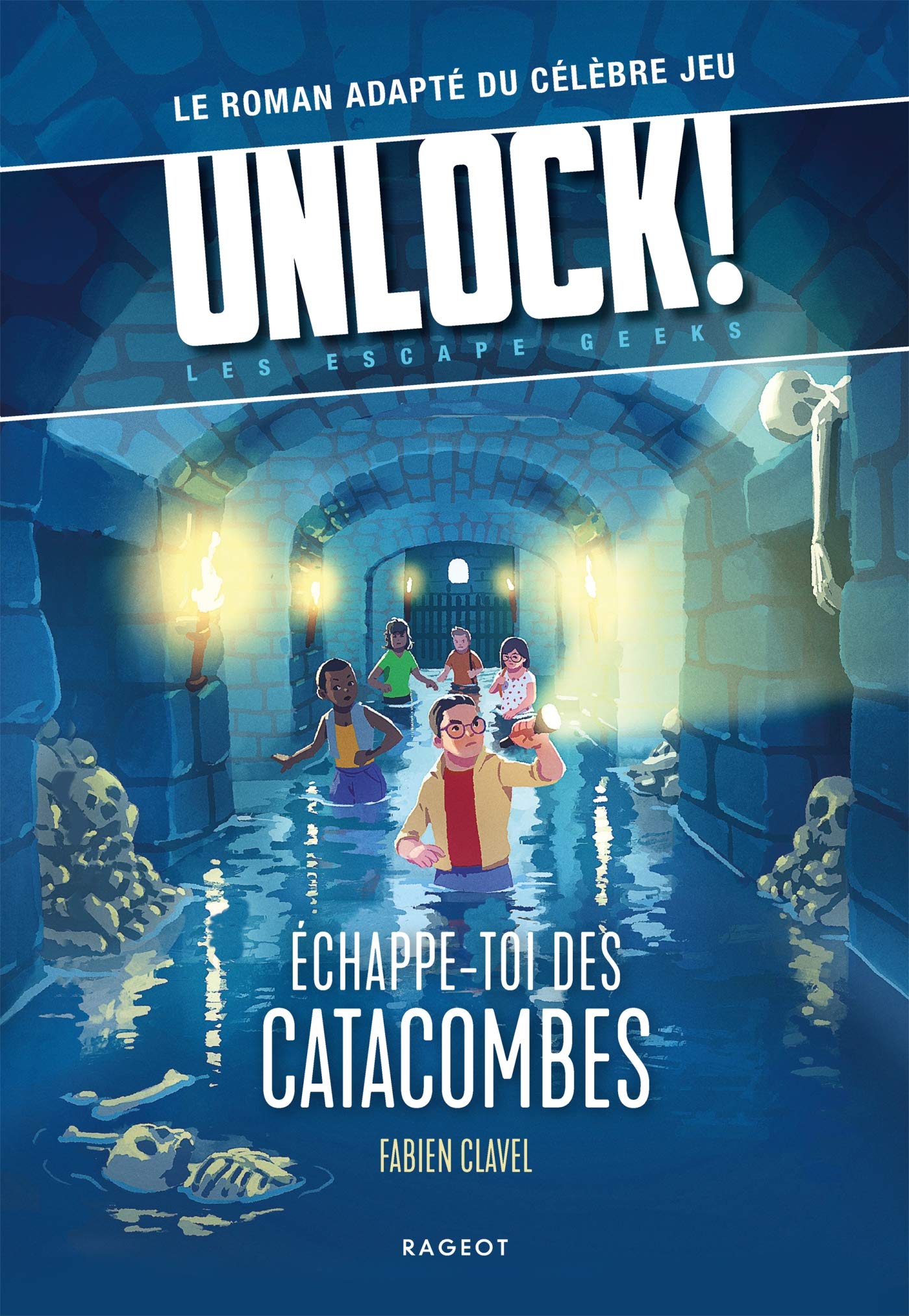 RAGEOT Unlock! Les Escape Geeks - Échappe-toi des catacombes !