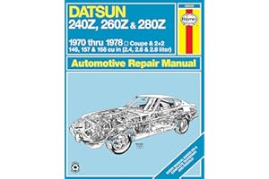 Datsun 240Z, 260Z & 280Z Coupe & 2+2 1970 thru 1978 Haynes Repair Manual