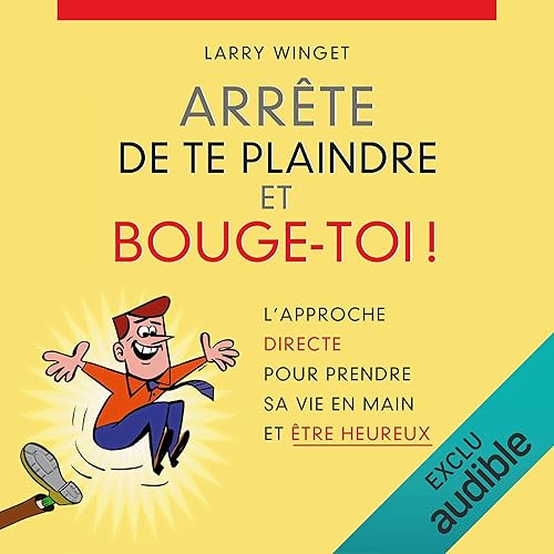 Download Arrête de te plaindre et bouge-toi ! PDF