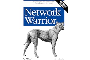 Network Warrior: Everything You Need to Know That Wasn't on the CCNA Exam