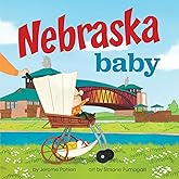 Nebraska Baby: A Cornhusker State Board Book for Toddlers (Local Baby Books)