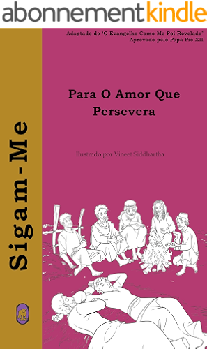 Download Para O Amor Que Persevera (Sigam-me Livro 3) (Portuguese Edition) PDF