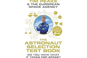 The Astronaut Selection Test Book: Do You Have What it Takes for Space?