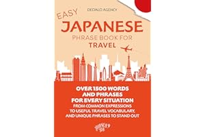 Easy Japanese Phrase Book for Travel (Pocket Size): Over 1500 words and phrases for every situation, from common expressions 