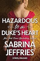 Hazardous to a Dukes Heart (Lords of Hazard) book cover