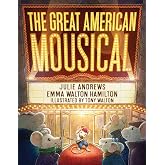 The Great American Mousical (A Broadway Tale)