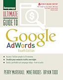 Ultimate Guide to Google AdWords: How to Access 100 Million People in 10 Minutes (Ultimate Series)