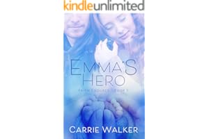 Emma's Hero (Faith Endures Book 1)
