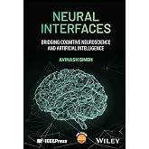 Neural Interfaces: Bridging Cognitive Neuroscience and Artificial Intelligence