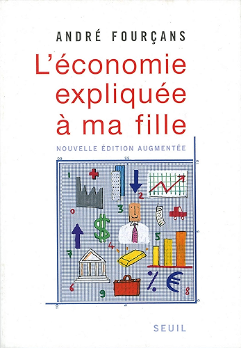 Download L'économie expliquée à ma fille (Sciences humaines (H.C.)) PDF