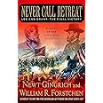 Never Call Retreat: Lee and Grant: The Final Victory: A Novel of the Civil War (The Gettysburg Trilogy, 3)