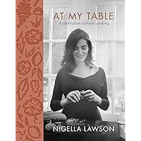 At My Table: A Celebration of Home Cooking