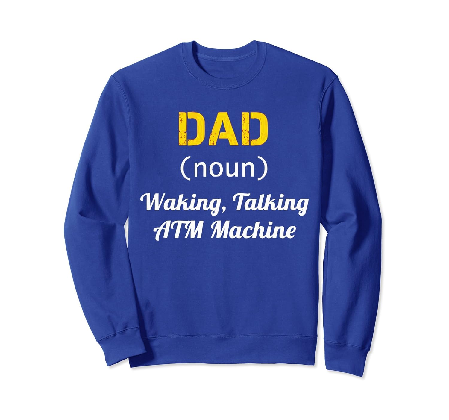 DEFINITION OF DAD SweatShirt-anz