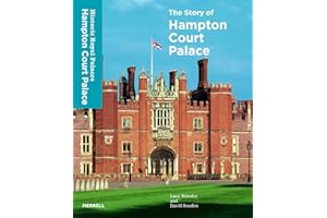 The Story of Hampton Court Palace