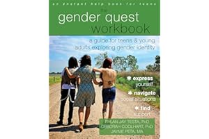 The Gender Quest Workbook: A Guide for Teens and Young Adults Exploring Gender Identity