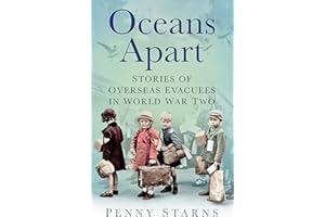 Oceans Apart: Stories of Overseas Evacuees in World War Two
