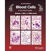 Blood Cells: A Practical Guide