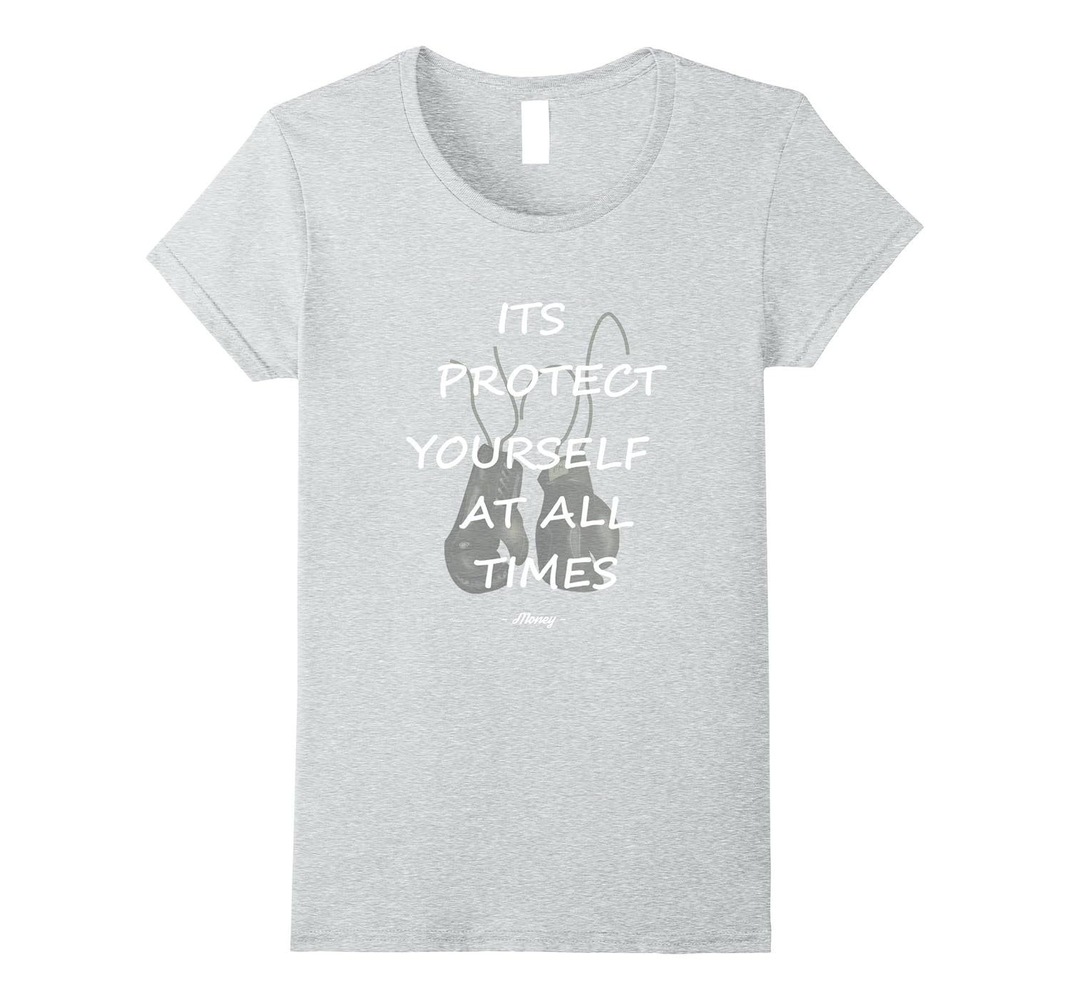 Its Protect Yourself at All Times Boxing T Shirt4LVS 4loveshirt