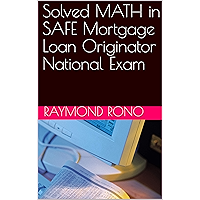 Solved MATH in SAFE Mortgage Loan Originator National Exam book cover