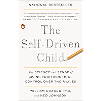 The Self-Driven Child: The Science and Sense of Giving Your Kids More Control Over Their Lives book cover The Self-Driven Child: The Science and Sense of Giving Your Kids More Control Over Their Lives book cover