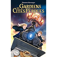 Gardiens des Cités perdues - tome 1 (French Edition) book cover Gardiens des Cités perdues - tome 1 (French Edition) book cover