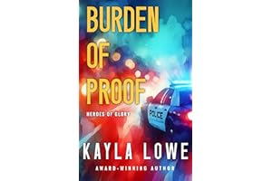 Burden of Proof: A Christian Romantic Suspense Novel (Heroes of Glory)