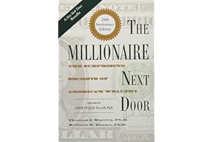 The Millionaire Next Door: The Surprising Secrets of America's Wealthy