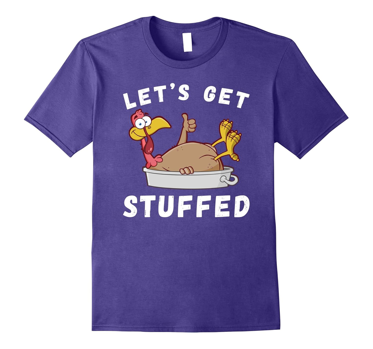 Let's Get Stuffed Funny Thanksgiving Shirt-Rose